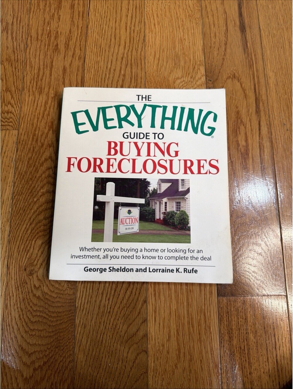 The Everything Guide to Buying Foreclosures By G. Sheldon & L. Rufe Book Shelf 4